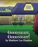 Goodnight, Goodnight! by Matthew Hopkins