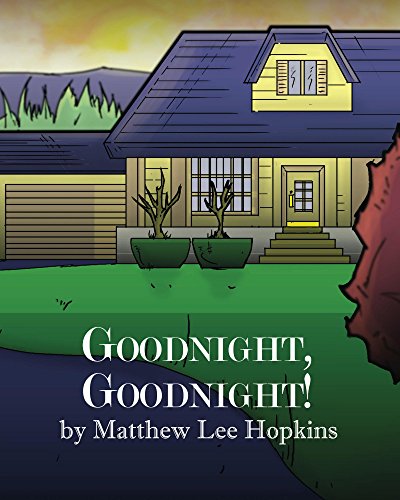 Goodnight, Goodnight! by Matthew Hopkins