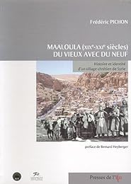 Maaloula, XIXe-XXIe siècles, du vieux avec du neuf