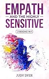 Empath and The Highly Sensitive: 2 in 1 Bundle by 
