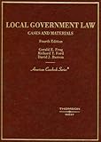Local Government Law, Frug, Gerald E. and Ford, Richard T., 0314159037