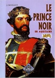 Le  Prince noir en Aquitaine