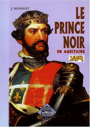 Le  Prince noir en Aquitaine