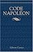 Code Napoléon: Édition originale et seule officielle (French Edition) by not known