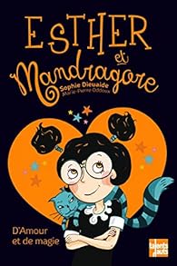 Livres Couvertures de Esther et Mandragore - D'amour et de magie