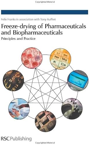 Download Freeze-drying of Pharmaceuticals and Biopharmaceuticals: Principles and Practice PDF