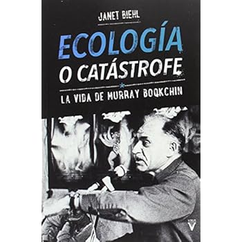 Ecología o catástrofe: La vida de Murray Bookchin (Fuera de Colección)