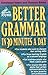 Better Grammar in 30 Minutes a Day (Better English Series)