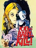 Kill, Baby.Kill!