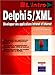 Delphi 5 XML, développer des applications intranet et internet by