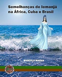 Livro Semelhanças de Iemanjá na África, Cuba e Brasil