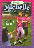Field Day Foul Up (Full House Michelle)