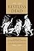 Restless Dead: Encounters between the Living and the Dead in Ancient Greece by Sarah Iles Johnston