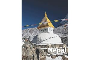 Nepal: Coffee Table Photography Travel Picture Book Album Of A Nepalese Country And Nepali Kathmandu City In South Asia Large