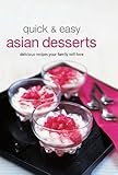 Quick & Easy Asian Desserts (Learn To Cook Series) by List