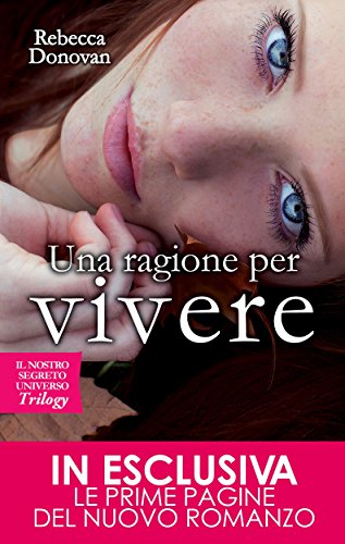 Una ragione per vivere (Il nostro segreto universo Vol. 3) (Italian Edition)