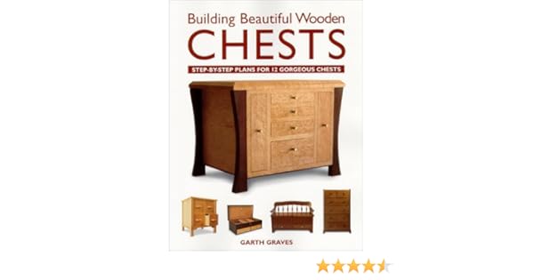 Building Beautiful Wooden Chests Garth Graves 9781558704879
