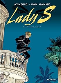 Lady S Tome 2 A Ta Sante Suzie Philippe Aymond Babelio Lady S Tome 2 A Ta Sante Suzie Philippe Aymond Babelio