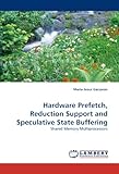 Image de Hardware Prefetch, Reduction Support and Speculative State Buffering: Shared Memory Multiprocessors