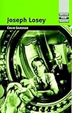 Joseph Losey (British Film Makers) by