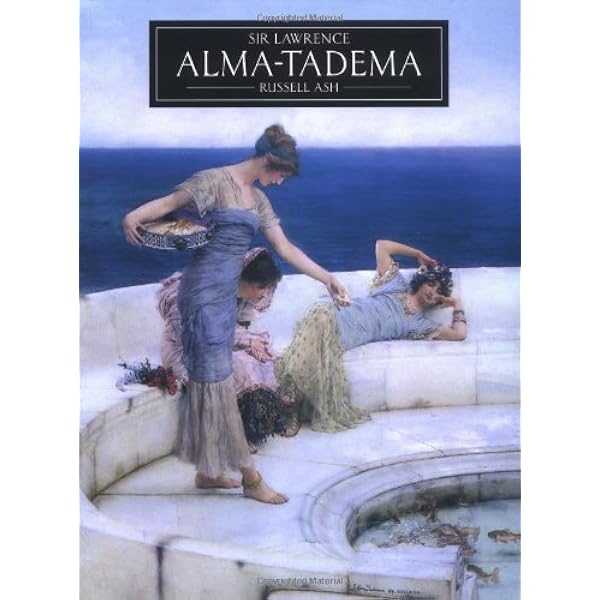 Sir Lawrence Alma-Tadema: Russell Ash: 9781857936209: Amazon.com