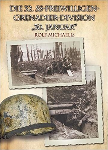 Die 32 Ss Freiwilligen Grenadier Division 30 Januar - 