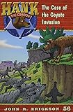 The Case of the Coyote Invasion (Hank the Cowdog (Quality))