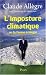 L'imposture climatique: Ou La fausse écologie