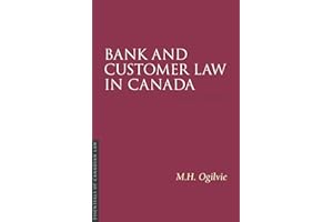 Bank and Customer Law in Canada, Second Edition