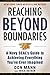 Reaching beyond Boundaries: A Navy SEAL's Guide to Achieving Everything You've Ever Imagined by Don Mann, Kraig Becker