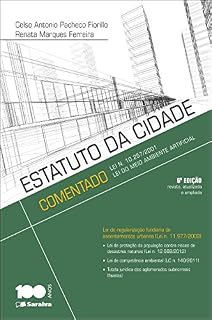 Livro Estatuto da Cidade comentado : Lei n. 10.257/2001: Lei do Meio Ambiente Artificial