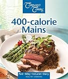 400-calorie Mains (Healthy Cooking Series) by 