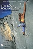 The Rock Warrior's Way: Mental Training for Climbers cover