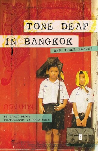 Tone Deaf in Bangkok ( And Other Places)