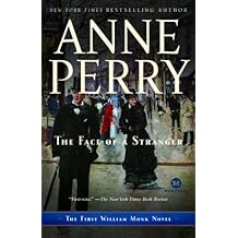 The Face of a Stranger: The First William Monk Novel