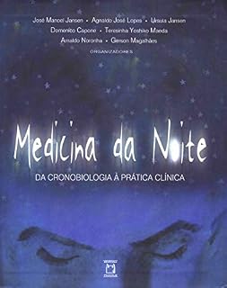 Medicina da noite: da cronobiologia à prática clínica