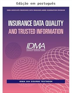 Livro Qualidade de dados de seguros e informação confiável (Programa de certificação de gestor associado de dados de seguros (AIDM) da IDMA)