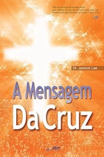Livro A MENSAGEM DA CRUZ