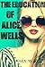 The Education of Alice Wells