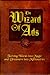 The Wizard of Ads: Turning Words into Magic and Dreamers into Millionaires (The Wizard of Ads Series, Volume 1)