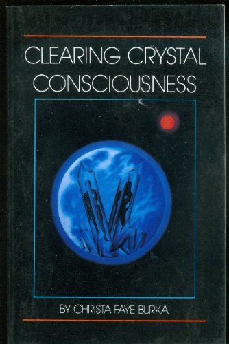 Clearing Crystal Consciousness