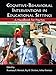 Cognitive-Behavioral Interventions in Educational Settings: A Handbook for Practice