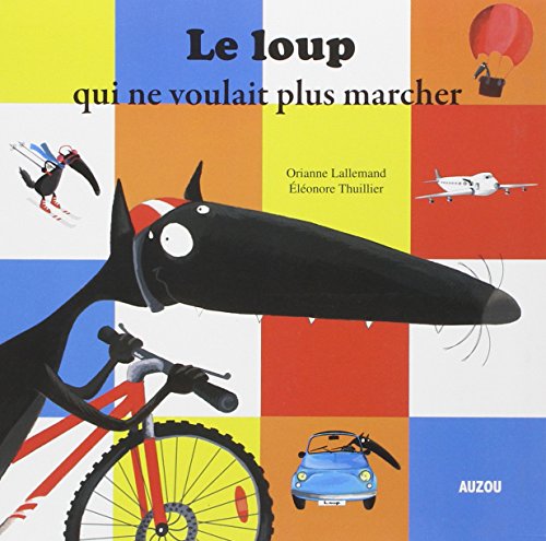 Le  loup qui ne voulait plus marcher