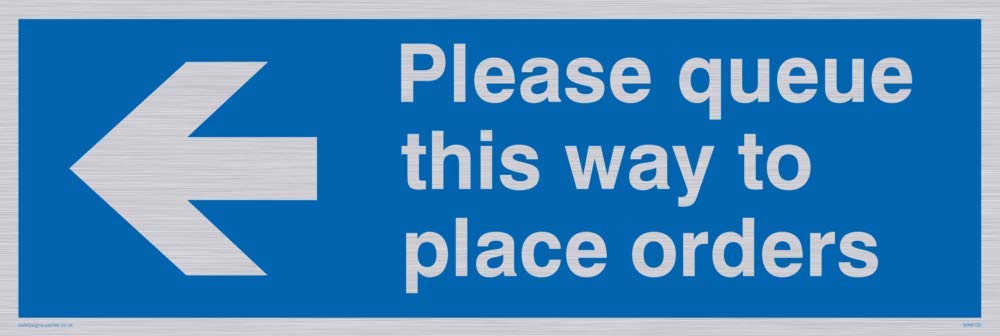 Please queue this way to place orders (left arrow)