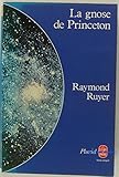 La Gnose de Princeton: Des savants à la recherche d'une religion (Collection Pluriel) (French Edit by 
