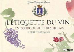 L' étiquette du vin en Bourgogne et Beaujolais