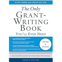 The Only Grant-Writing Book You'll  Ever Need