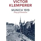 Munich 1919: Diary of a Revolution