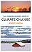 The Thinking Person's Guide to Climate Change