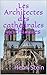 Les Architectes des cathédrales gothiques: Illustré (French Edition) by Henri Stein